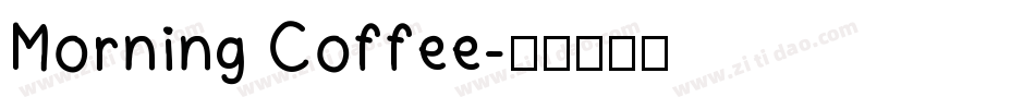 Morning Coffee字体转换